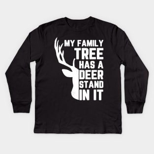 My Family Tree Has A Deer Stand In It Hunting Kids Long Sleeve T-Shirt